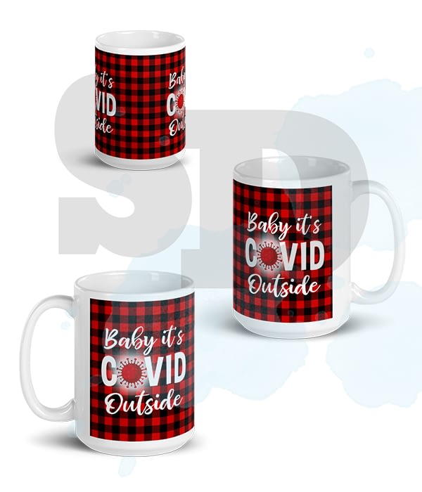 Download Baby it's Covid Outside - 11oz and 15oz Mug Design ...